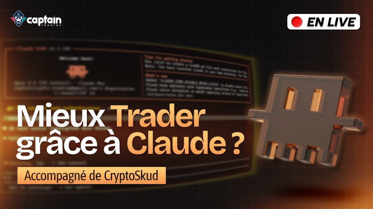 Mieux Trader Grâce à Claude ? Avec CryptoSkud en Invité