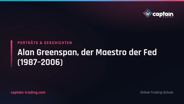 Alan Greenspan, der Maestro der Fed (1987–2006)