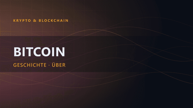 Bitcoin: Der komplette Guide (Geschichte und Zukunft)