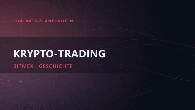 Krypto-Trading: eine asiatische Geschichte?! (Mt.Gox, BitMEX)