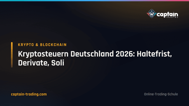 Kryptosteuern Deutschland 2026: Haltefrist, Derivate, Soli