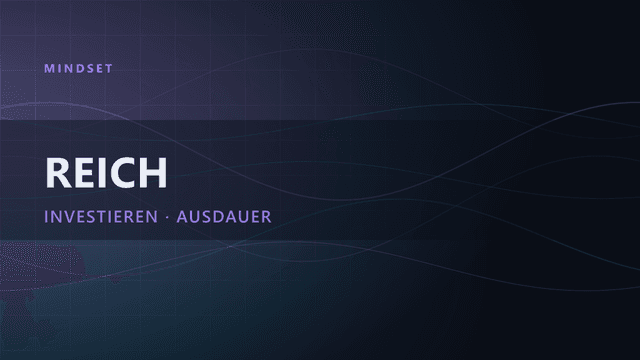 Wie wird man reich durch Trading und Investieren?