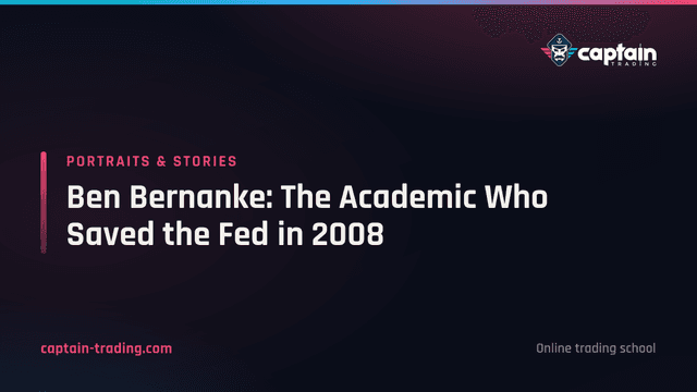 Ben Bernanke: The Academic Who Saved the Fed in 2008