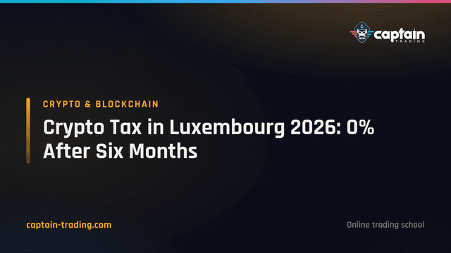 Crypto Tax in Luxembourg 2026: 0% After Six Months