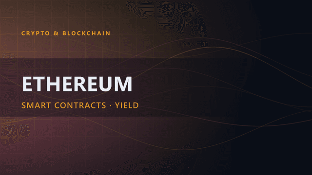 Ethereum: The Complete Guide (Smart Contracts & Yield)