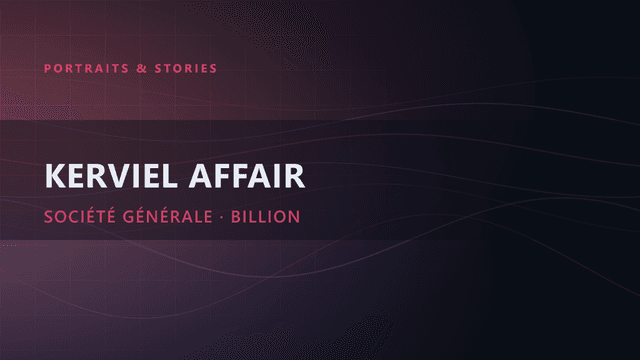 The Kerviel Affair: How Société Générale Lost €4.9 Billion