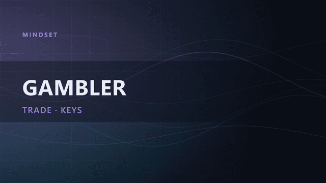 Trader vs Gambler: 10 Keys to Stop Gambling and Start Trading