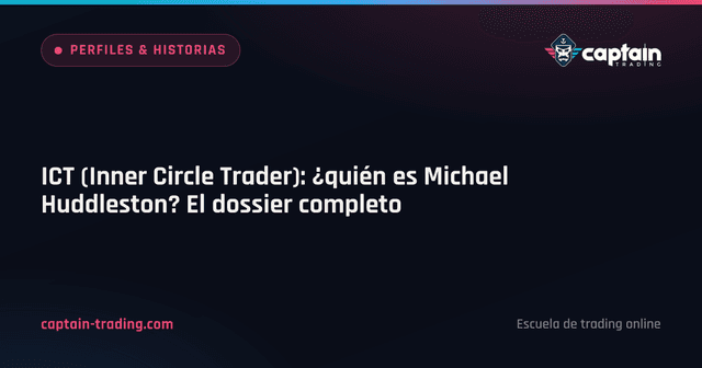 ICT (Inner Circle Trader): ¿quién es Michael Huddleston? El dossier completo