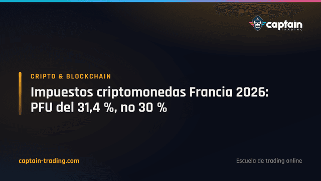 Impuestos criptomonedas Francia 2026: PFU del 31,4 %, no 30 %