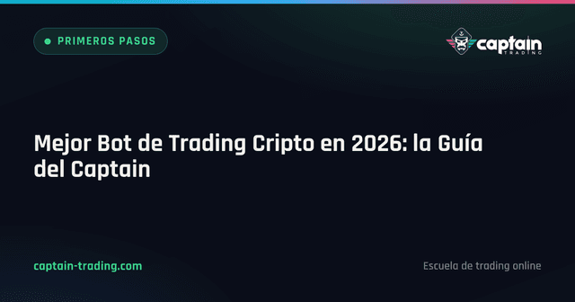 Mejor Bot de Trading Cripto en 2026: la Guía del Captain
