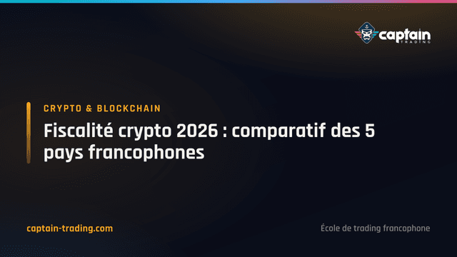 Fiscalité crypto 2026 : comparatif des 5 pays francophones