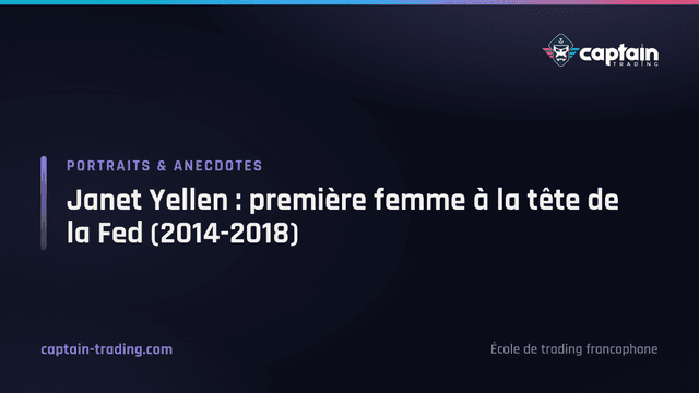 Janet Yellen : première femme à la tête de la Fed (2014-2018)