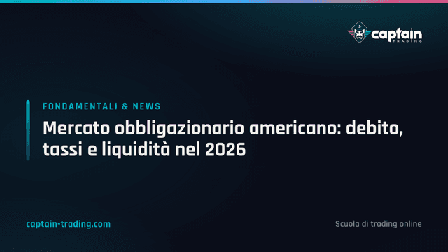 Mercato obbligazionario americano: debito, tassi e liquidità nel 2026
