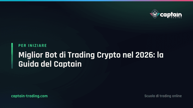 Miglior Bot di Trading Crypto nel 2026: la Guida del Captain