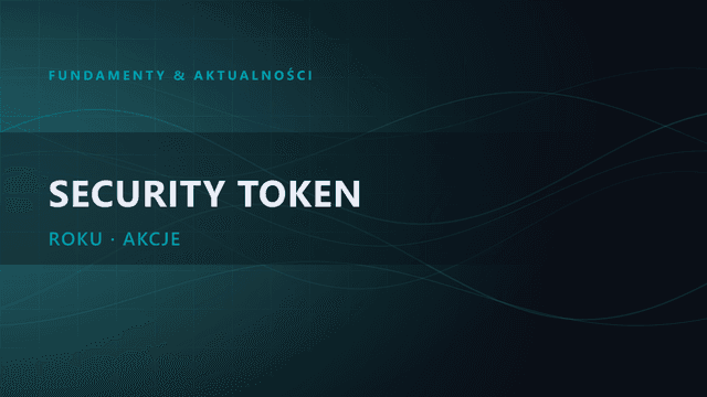 Security tokeny: rewolucja krypto, która już się zaczęła