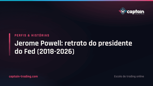 Jerome Powell: retrato do presidente do Fed (2018-2026)