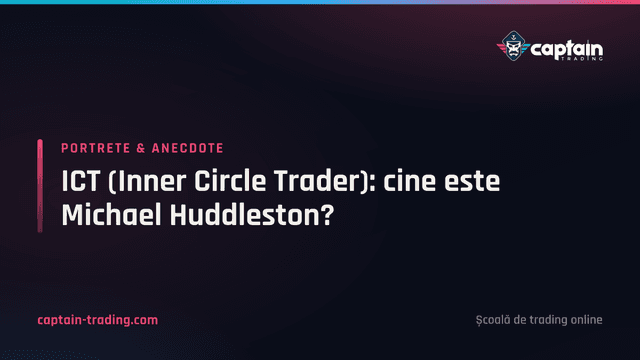 ICT (Inner Circle Trader): cine este Michael Huddleston?