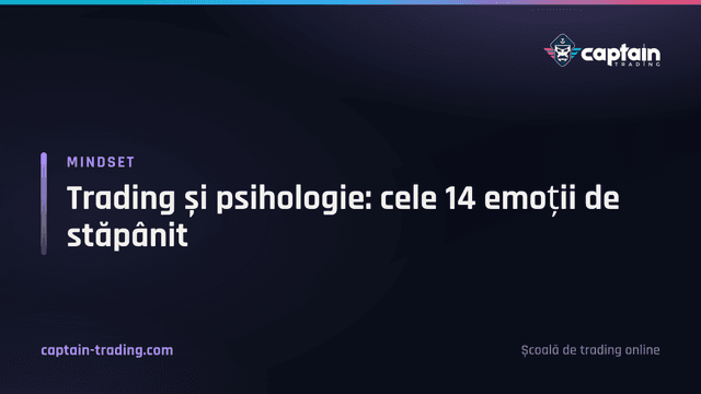 Trading și psihologie: cele 14 emoții de stăpânit