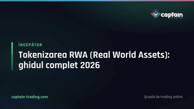 Tokenizarea RWA (Real World Assets): ghidul complet 2026