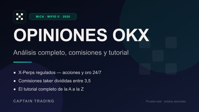 Opiniones OKX 2026: análisis, comisiones y tutorial