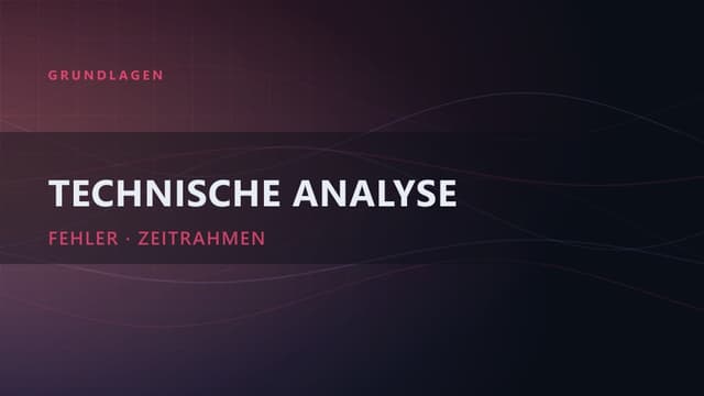 Technische Analyse: 5 Fehler, die du vermeiden solltest
