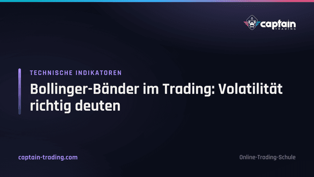 Bollinger-Bänder im Trading: Volatilität richtig deuten