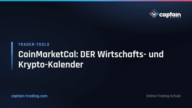 CoinMarketCal: DER Wirtschafts- und Krypto-Kalender