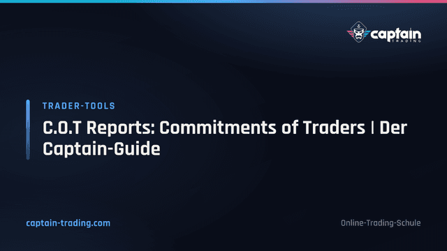 C.O.T Reports: Commitments of Traders | Der Captain-Guide