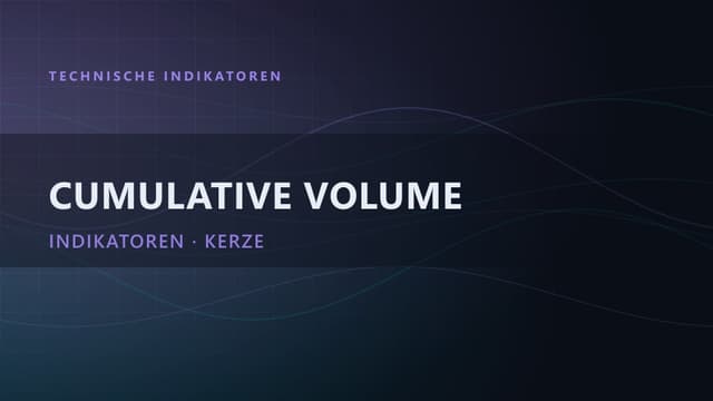 Cumulative Volume Delta (CVD): Kauf- und Verkaufsdruck lesen