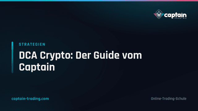 DCA Crypto: Der Guide vom Captain
