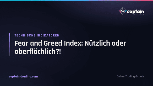 Fear and Greed Index: Nützlich oder oberflächlich?!