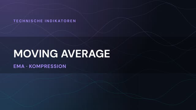 Gleitender Durchschnitt: Alle Typen & Trading-Anwendung