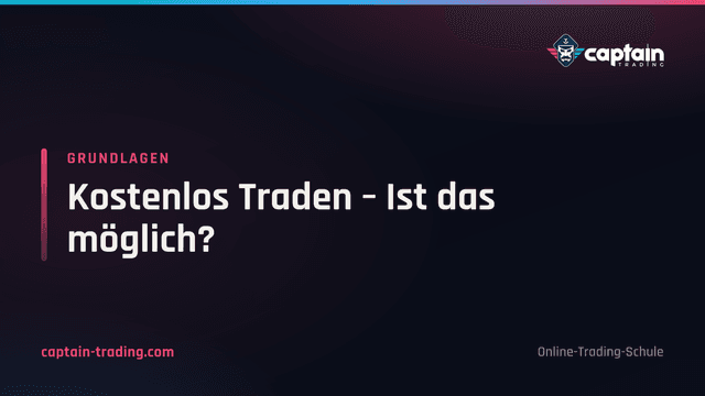 Kostenlos Traden – Ist das möglich?