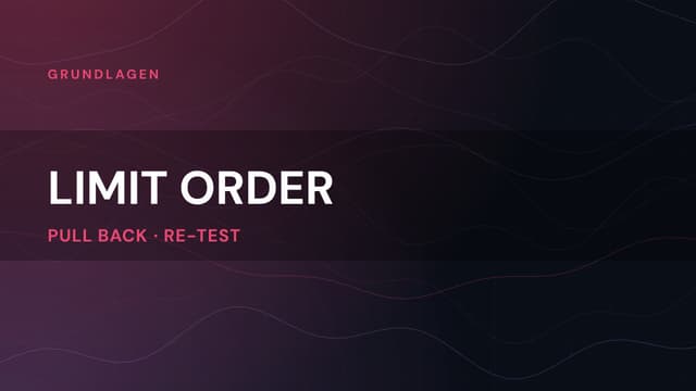 Limit-Order im Trading: 3 Praxisbeispiele