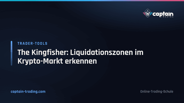 The Kingfisher: Liquidationszonen im Krypto-Markt erkennen