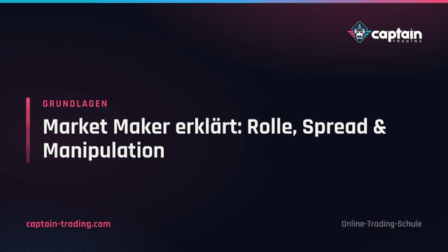 Market Maker erklärt: Rolle, Spread & Manipulation