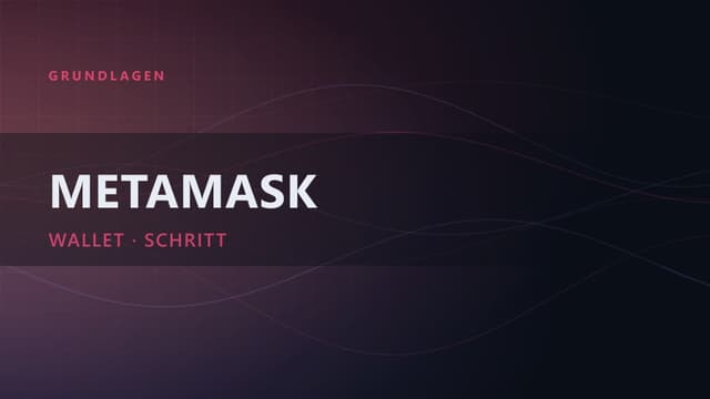 MetaMask: Erstellung einer Hot Wallet
