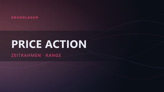 Price Action Trading: Der komplette Guide vom Captain