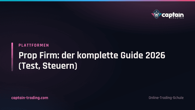 Prop Firm: der komplette Guide 2026 (Test, Steuern)