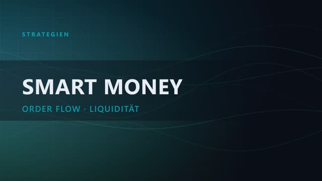 Smart Money Concepts: Was steckt dahinter?