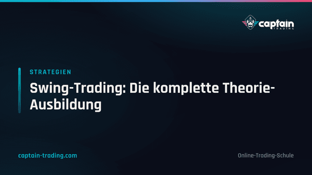 Swing-Trading: Die komplette Theorie-Ausbildung