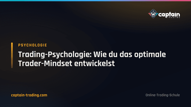 Trading-Psychologie: So entwickelst du dein Trader-Mindset
