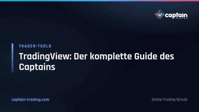 TradingView: Der komplette Guide des Captains