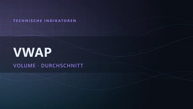 VWAP im Trading: Der volumengewichtete Durchschnittspreis erklärt