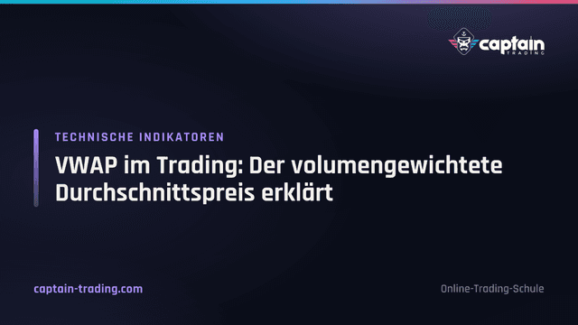 VWAP im Trading: Der volumengewichtete Durchschnittspreis erklärt