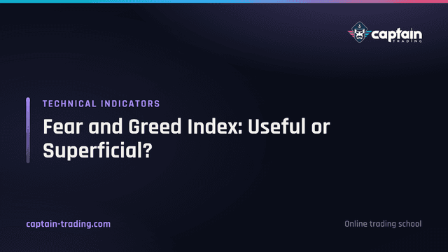 Fear and Greed Index: Useful or Superficial?