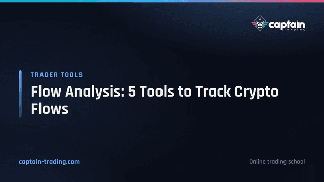 Flow Analysis: 5 Tools to Track Crypto Flows