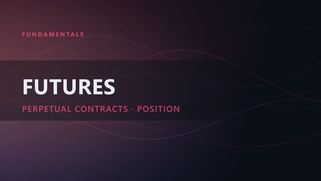Futures and Perpetual Contracts: How They Work