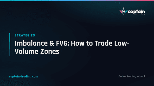 Imbalance & FVG: How to Trade Low-Volume Zones