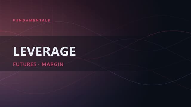 Leverage and Futures Trading Explained